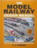 Book cover of The Model Railway Design Manual  by FREEZER, C.J. 